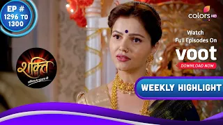 Shakti | शक्ति | Ep. 1296 To 1300 | Soumya Confronts Parmeet | Weekly Highlight