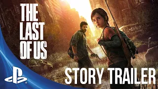 The Last of Us - Story Trailer