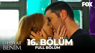 O Hayat Benim 16. Bölüm