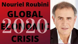 Nouriel Roubini | 2020 Global Economic Crisis | The Debt Hits The Fan