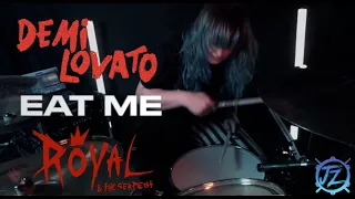 EAT ME - Demi Lovato feat. Royal & the Serpent - Drum Cover