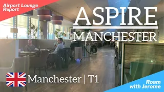 ASPIRE LOUNGE | MANCHESTER AIRPORT - Terminal 1 | Priority Pass | Lounge Visit