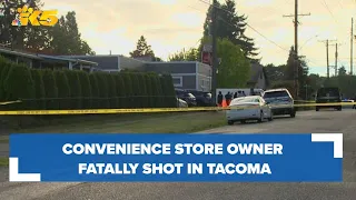 Convenience store owner fatally shot in Tacoma
