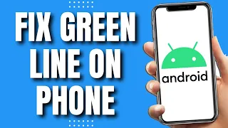 How To Fix Green Line On Phone Screen Android (QuicklY 2023)