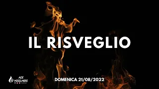 "Il Risveglio" - Culto Domenica 21/08/22 || ADI Belmonte Mezzagno