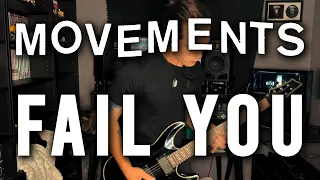 Movements || Fail You || Guitar Cover (w Tabs)