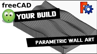 Parametric Wall Art in FreeCAD Curves Workbench : Viewers Project