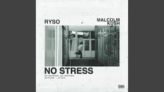 NO STRESS (feat. Malcolm Kush)