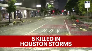 Houston storms leave 5 dead, buildings shattered