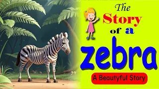 The story of a zebra  - story for kids in English ।। cartoon story in English l l EMLY KIDS ZONE l l