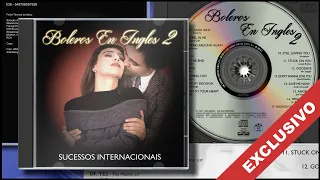 Boleros en Ingles 2 (1997, RSA Music) - CD Exclusivo Completo (Românticas Internacionais)