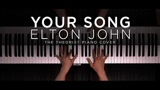 Elton John - Your Song | The Theorist Piano Cover