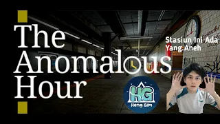 Live The Anomalous Hour-Aku Berhasil Mencari Full 35 Anomali Di Stasiun Gambir Indo Ini ! #henggim