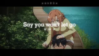 Say You Won't Let Go - James Arthur [Amv - Sub-ES/EN] Nk×Y