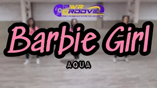 Barbie Girl - Aqua - PWR GROOVE