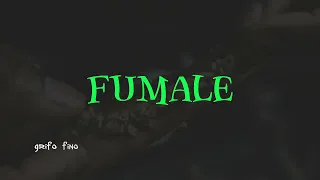 Fumale - Moe SMR ft Kain Martinez