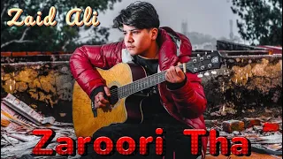 ZAROORI THA II ZAID Ali ।। Singing sensation II