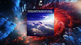 Giuseppe Ottaviani & John O'Callaghan - Cloudsurfer (A Dreamstate Anthem) (Original Mix)