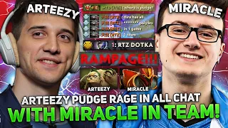 ARTEEZY on PUDGE RAGE in ALL CHAT with MIRACLE in TEAM!