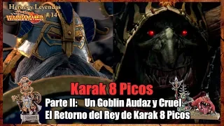 El Retorno del Rey de Karak Ocho Picos. #14 Héroes y Leyendas #Warhammer #Fantasy