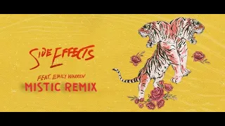 The Chainsmokers - Side Effects ft. Emily Warren (MISTIC Remix)