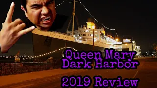 Queen Mary's Dark Harbor 2019 Review