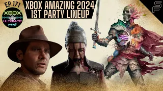XUP: Xbox Ultimate Podcast Episode 171 | Xbox Amazing 2024 1st party Lineup