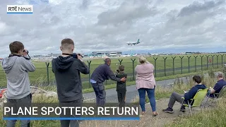 Plane spotters return to Dublin Airport