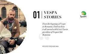 Vespa The Stories Episode #01 - Part 1 ...de la inceputurile Vespa in Romania - Cristi Turcin