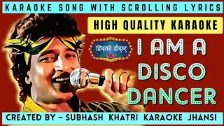 I AM A DISCO DANCER Original karaoke song with scrolling lyrics आई एम ए डिस्को डांसर कराओके सॉन्ग।