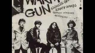 Warm Gun -  Crappy hands (1977)