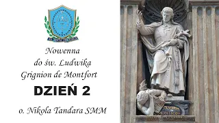 Nowenna do św. Ludwika M. Grignion de Montfort | Dzień 2 | o. Nikola Tandara SMM