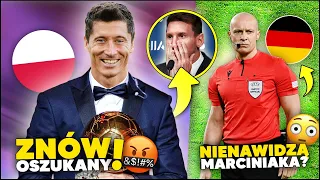 OSTRO... Lewandowski NIE DOSTANIE Złotej Piłki! Niemcy NIE CHCĄ Marciniaka NA EURO 2024...