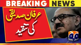 Irfan Siddiqui Slams Chief Justice's Remarks On Imran khan