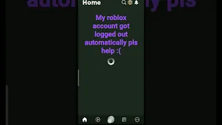 my roblox account got logged out automatically pls help :(