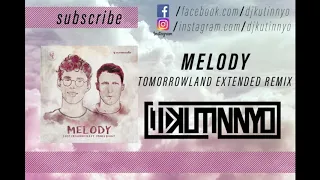 Lost Frequencies ft. James Blunt - Melody (Tomorrowland Extended remix)[DJ KUTINNYO]