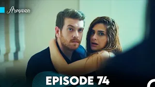 Armaan Episode 74 (Urdu Dubbed) FULL HD