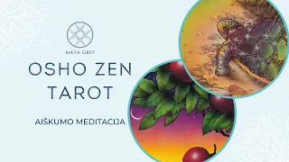 AIŠKUMO MEDITACIJA SU OSHO ZEN TAROT - 2023 lapkritis