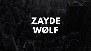 ZAYDE WØLF - Rise Up