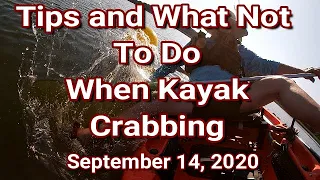 Tips and What Not To Do when Kayak Crabbing September 14, 2020