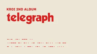 Kroi 2nd Album "telegraph" [Album Preview]