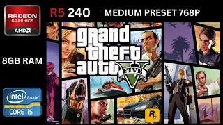 GTA 5 Medium Preset 768p on R5 240 + Core i5 2400