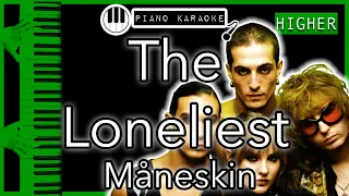The Loneliest (HIGHER +3) - Måneskin - Piano Karaoke Instrumental