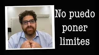 Demian Bucay - No puedo poner limites