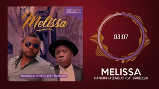 NANDINHO SEMEDO FEAT.  DABELEZA - MELISSA [2020]