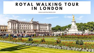 ROYAL WALKING TOUR IN LONDON | Buckingham Palace | Westminster | Tower of London | St James's Palace