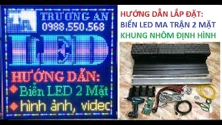 Tự làm BIỂN LED MA TRẬN 2 MẶT đơn giản với Khung nhôm định hình