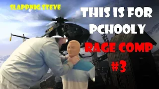 "THIS IS FOR" PCHOOLY MEGA RAGE COMPILATION #3 (SLAPPING STEVE)