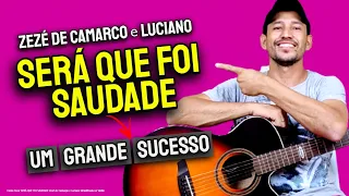 Como Tocar SERÁ QUE FOI SAUDADE Zezé de Camargo e Luciano Simplificada no Violão