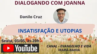 INSATISFAÇÃO E UTOPIAS - DANILO CRUZ - SALVADOR/BAHIA